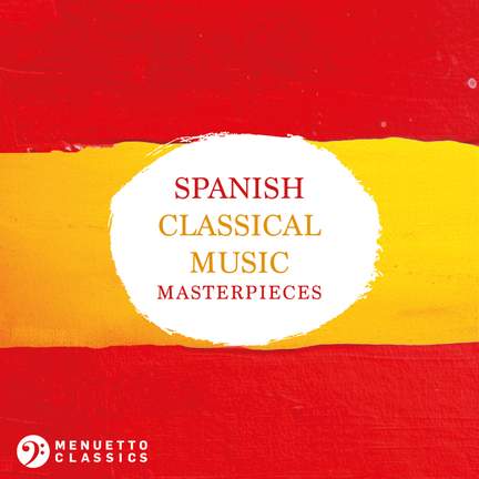 Spanish Classical Music Masterpieces