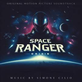 Space Ranger Origin (Original Motion Picture Soundtrack)