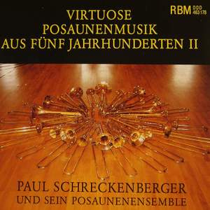 Virtuosic Trombone Music from 5 Centuries Vol. 2