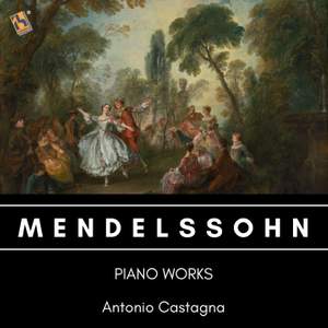 Mendelssohn: Piano works