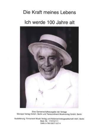 Weindorf, H: Ich werde 100 Jahre alt