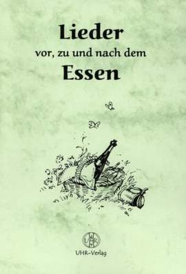 Lieder vor, zu und nach dem Essen