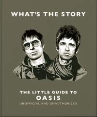 What’s the Story: The Little Guide to Oasis