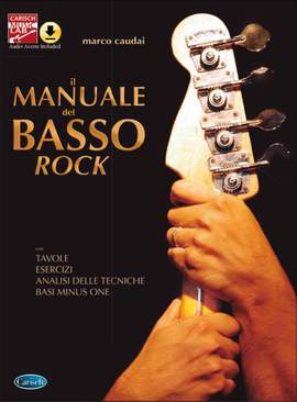 Marco Caudai: Il Manuale del Basso Rock