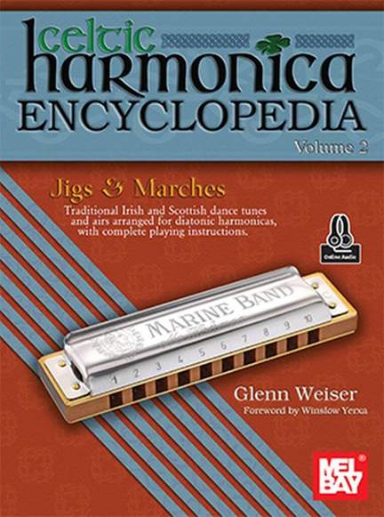 Glenn Weiser: Celtic Harmonica Encyclopedia Volume 2