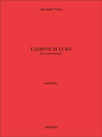 Alexander Vustin: L'azione di Luigi
