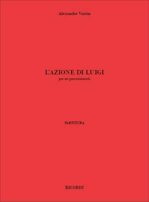 Alexander Vustin: L'azione di Luigi