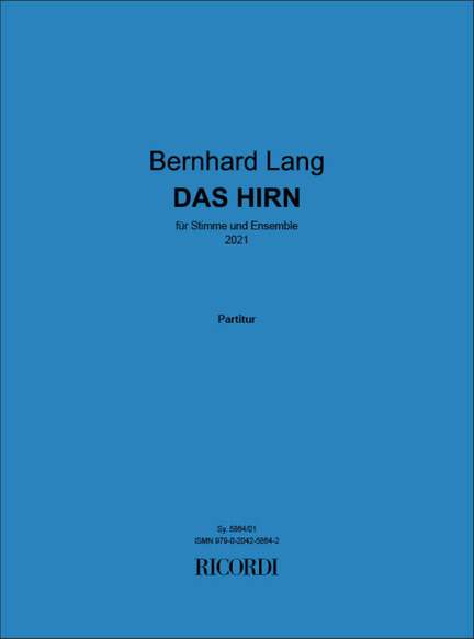 Bernhard Lang: Das Hirn