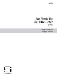 Allende-Blin, J: 3 Rilke-Lieder für Sopran und Klavier (1951)