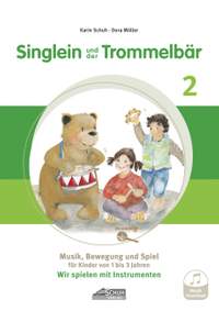 Singlein und der Trommelbär Band 2