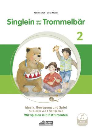 Singlein und der Trommelbär Band 2