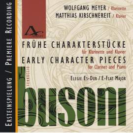 Ferruccio Busoni: Early Character Pieces for Clarinet and Piano