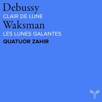 Debussy: Clair de lune, L. 82a & Waksman: Les Lunes galantes