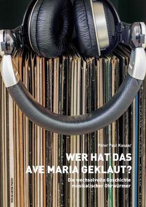 Kaspar, P P: Wer hat das Ave Maria geklaut?