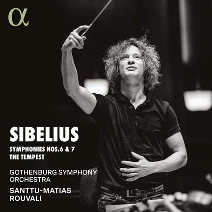 Sibelius: Symphonies Nos. 6 & 7, The Tempest
