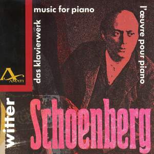 Arnold Schoenberg: Music for Piano