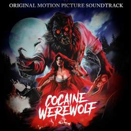 Cocaine Werewolf (Original Motion Picture Soundtrack)