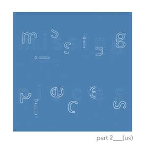 missing pieces: part 2_(us)