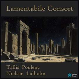 Tallis, Poulenc, Nielsen, Lidholm: Vocal Music