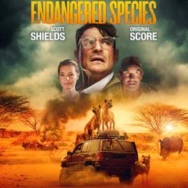 Endangered Species (Original Motion Picture Soundtrack)
