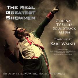 The Real Greatest Showmen - Series 1 (Original Tv Series Soundtrack)