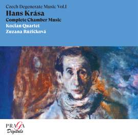 Hans Krása: Complete Chamber Music