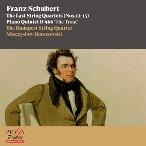 Franz Schubert: The Last String Quartets Nos. 12-15, Piano Quintet 'The Trout'
