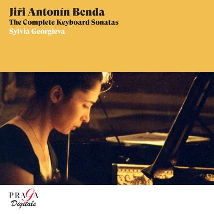 Jiři Antonín Benda: The Complete Keyboard Sonatas