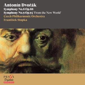 Antonín Dvořák: Symphonies No. 8 & No. 9 'From the New World'