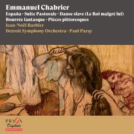 Emmanuel Chabrier: España, Suite Pastorale, Danse slave, Bourrée fantasque, Pièces pittoresques