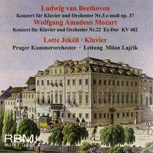 Beethoven: Piano Concerto No. 3 in C Minor, Op. 37 - Mozart: Piano Concerto No. 22 in E-Flat Major, K. 482