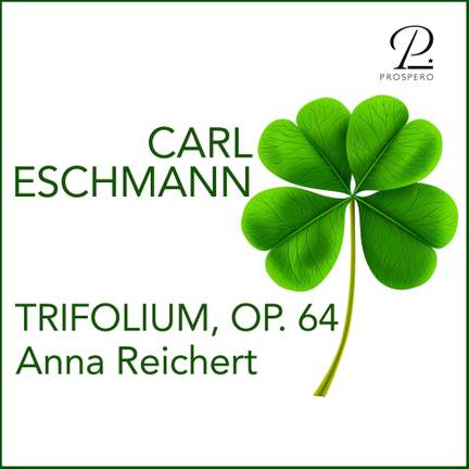 Eschmann: Trifolium, Op. 64