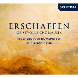 Erschaffen - Geistvolle Chormusik