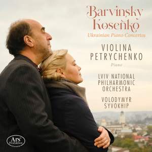 Ukrainian Piano Concertos - Works by Vasyl Barvinsky & Viktor Kosenko