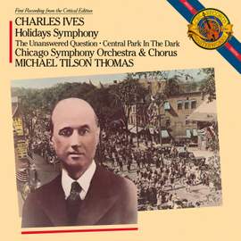 Ives: Holidays (Symphony), The Unaswered Question, Central Park in the Dark
