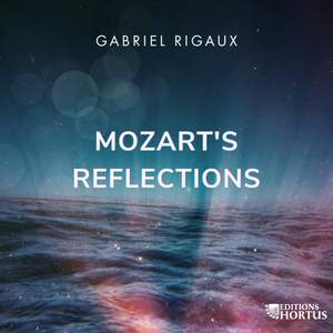 Gabriel Rigaux: Mozart's Reflections