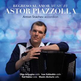 Regreso Al Amor: Music by Astor Piazzolla