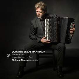 J. S. Bach: Illuminations - Improvisations on Bach