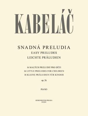 Kabelác, Miloslav: Easy Preludes Op. 26