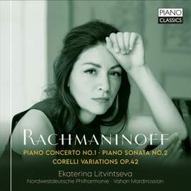 Rachmaninoff: Piano Concerto No.1, Piano Sonata No.2, Corelli Variations Op.42