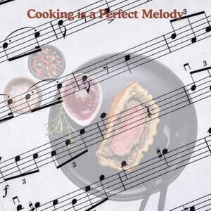 Cooking is a Perfect Melody