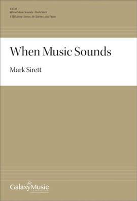 Mark Sirett: When Music Sounds