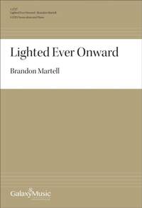 Brandon Martell: Lighted Ever Onward