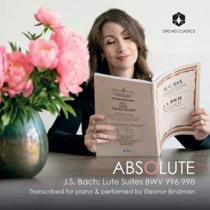 Absolute - Johann Sebastian Bach: Lute Suites Bwv 996-998 (transcribed For Piano)