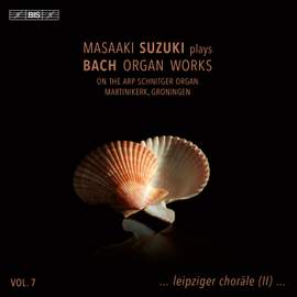 Masaaki Suzuki Plays Bach Organ Works, Vol. 7 (on the Arp Schnitger Organ Martinikerk, Groningen)