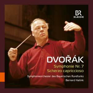 Antonín Dvořák: Symphony No. 7; Scherzo Capriccioso