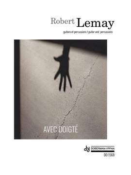 Robert Lemay: Avec doigté