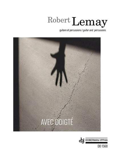 Robert Lemay: Avec doigté