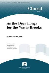 Richard Hillert: As the Deer Longs for the Water Brooks