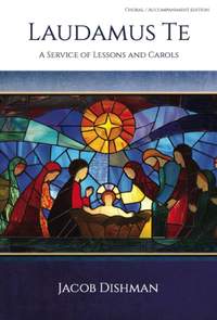 Jacob Dishman: Laudamus Te